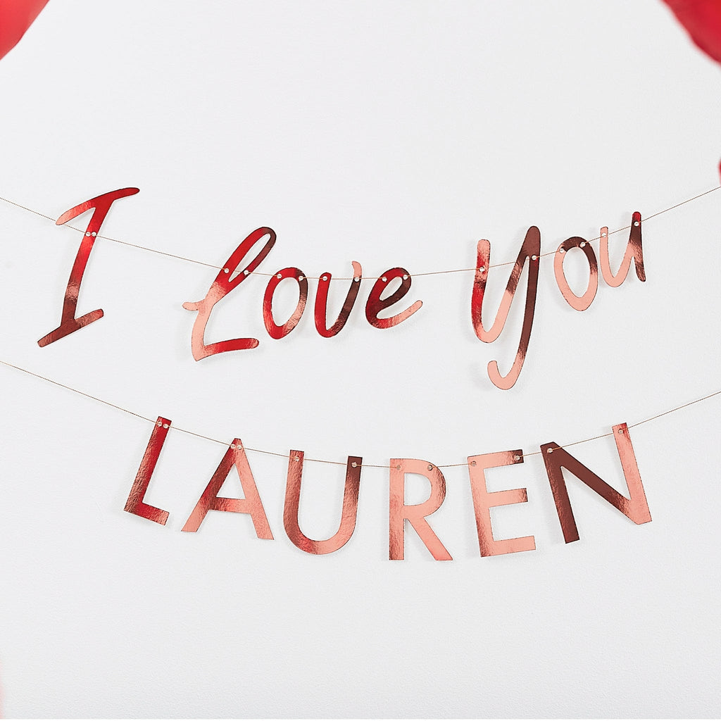 Customisable 'I Love You' Rose Gold Banner | Valentines | The KeiCo